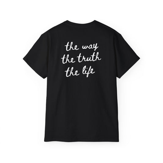 The way, The Truth, The Life Cotton Tee