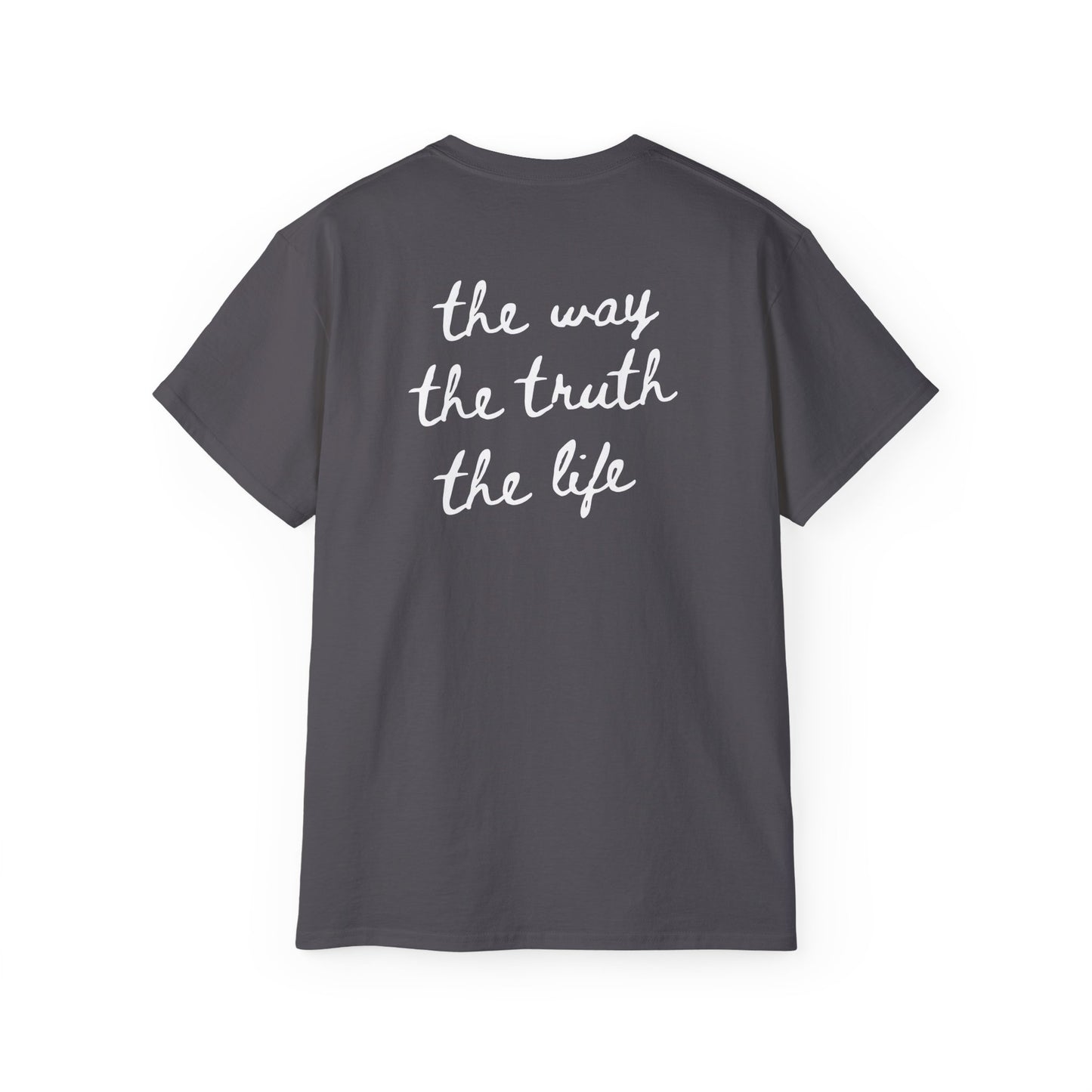 The way, The Truth, The Life Cotton Tee