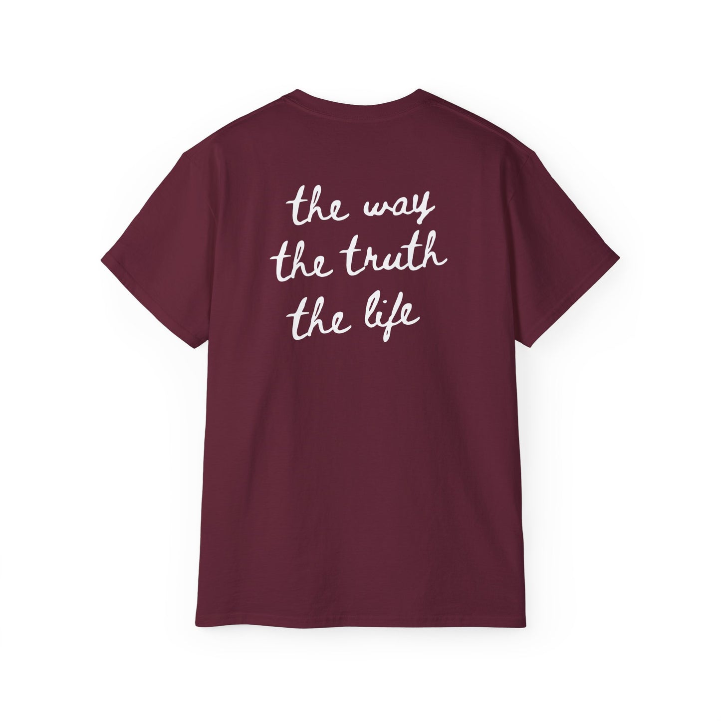 The way, The Truth, The Life Cotton Tee