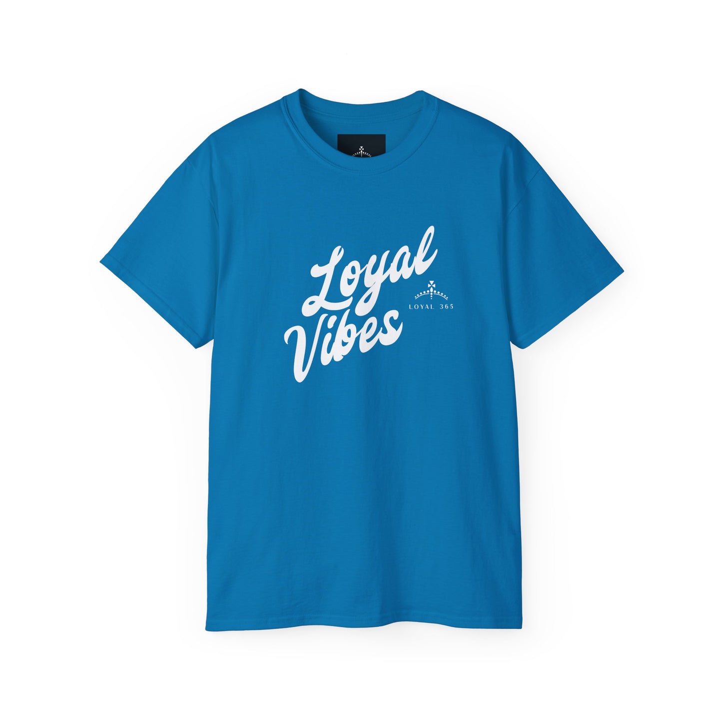 Loyal Vibes Ultra Cotton Tee