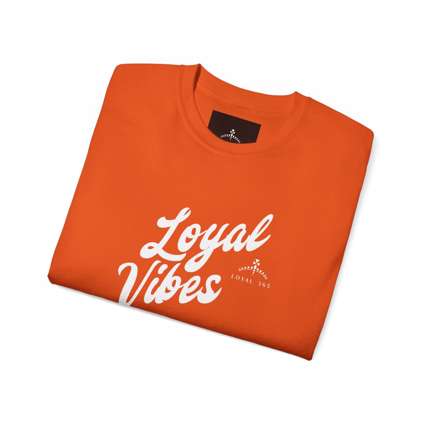 Loyal Vibes Ultra Cotton Tee